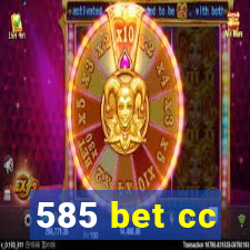 585 bet cc